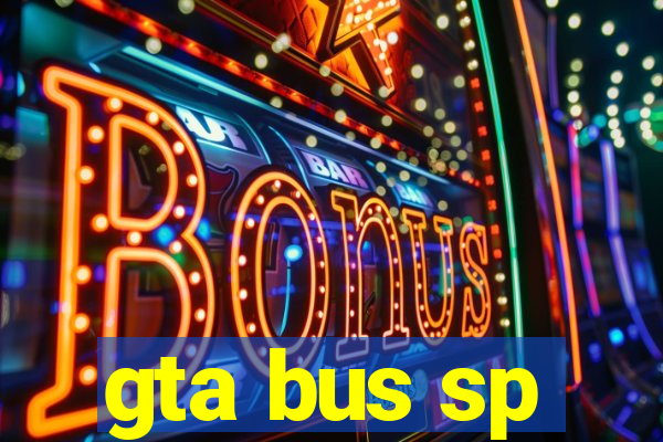 gta bus sp